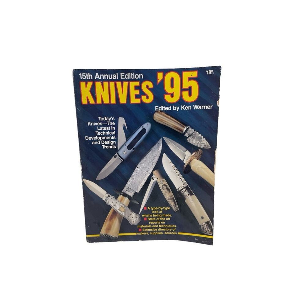 Knives ’95 Book 15th Annual Edition Ken Warner Vintage Knife Collector